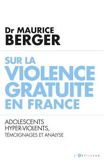 Couverture_Sur la violence gratuite en france