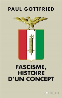 Fascisme, histoire d'un concept