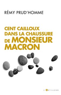 Couverture_Cents Cailloux Dans La Chaussure.. Macron