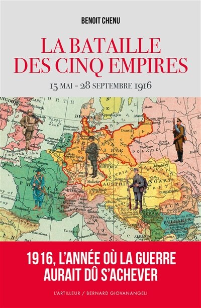 Couverture_La bataille des cinq empires : 15 mai-28 septembre 1916