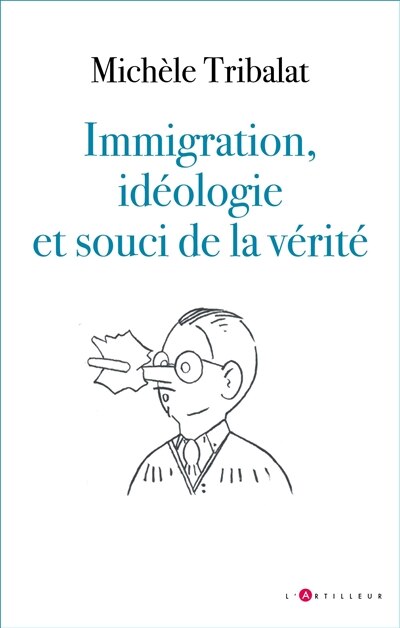 Front cover_Immigration, idéologie et souci de la vérité