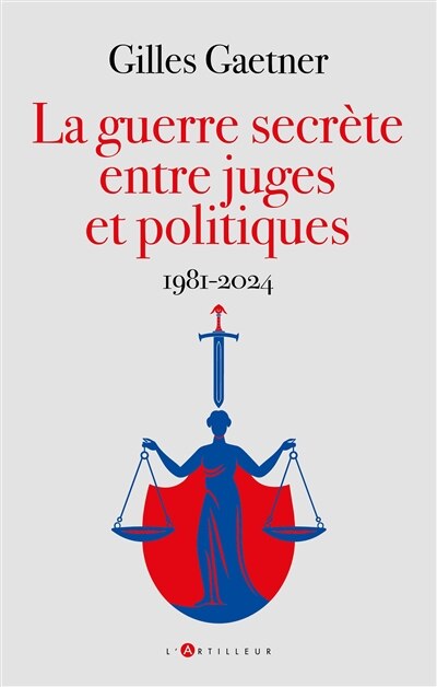Couverture_La guerre secrète entre juges et politiques