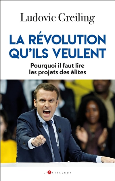 Front cover_Le monde qu'ils veulent : lire et écouter nos élites pour comprendre la révolution en cours