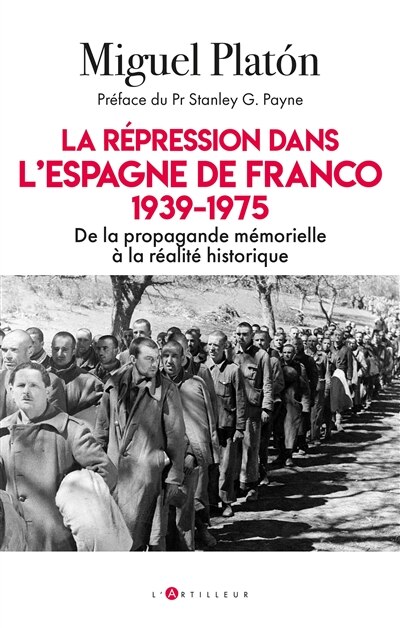 Front cover_La répression dans l'Espagne de Franco : 1939-1975 : de la propagande mémorielle à la réalité historique