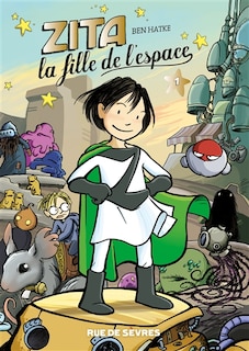 Couverture_Zita, la fille de l'espace Tome 1