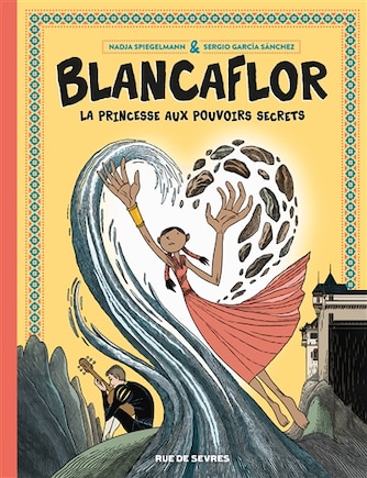 Blancaflor: la princesse aux pouvoirs secrets