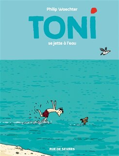 Front cover_Toni se jette à l'eau