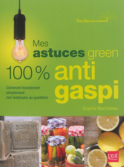 Couverture_Mes astuces green 100 % anti gaspi
