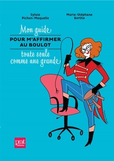 Couverture_Mon guide pour m'affirmer au boulot toute seule comme une grande