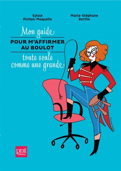 Couverture_Mon guide pour m'affirmer au boulot toute seule comme une grande