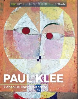 Front cover_Paul Klee : l'absolue liberté créatrice