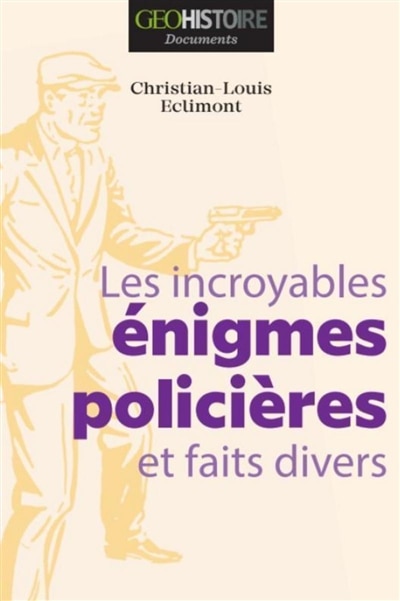 Front cover_Les incroyables énigmes policières et faits divers