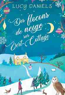 Vert-Cottage Des flocons de neige sur Vert-Cottage de Lucy Daniels