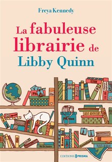 Front cover_La fabuleuse librairie de Libby Quinn