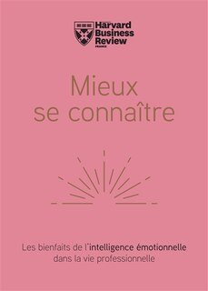 Couverture_Mieux se connaître : les bienfaits de l'intelligence émotionnelle dans la vie professionnelle