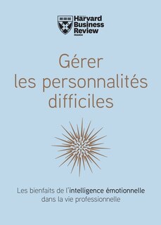 Front cover_Gérer les personnalités difficiles