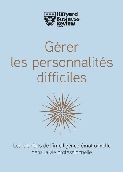 Front cover_Gérer les personnalités difficiles
