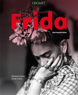 Front cover_Frida : portrait intime d'une icône