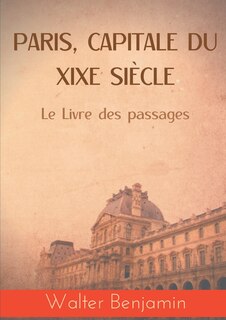 Front cover_Paris, capitale du XIXe siècle