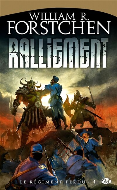 Couverture_Le régiment perdu, Vol. 1. Ralliement