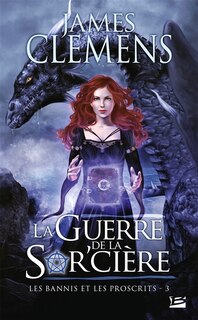 Couverture_Bannis Et Les Proscrits Les 3: La Guerre De La Sorcière