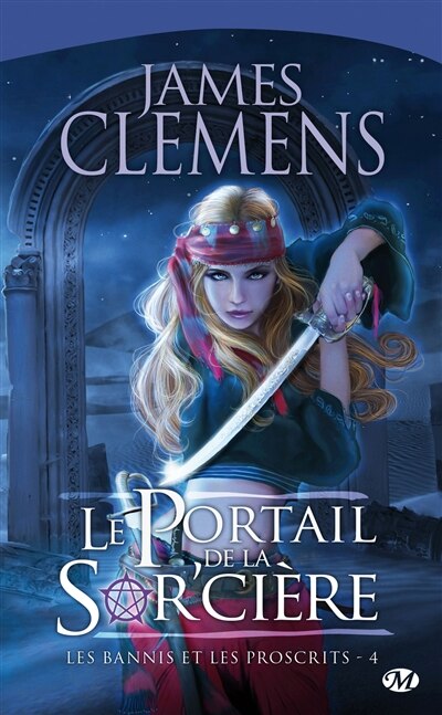 Couverture_Bannis Et Les Proscrits Les 4: Le Portail De La Sorcière