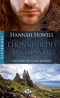 Front cover_Les chefs du clan Murray t2 L'honneur des Highlands
