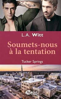 Front cover_Tucker Springs Soumets-nous à la tentation