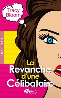 Front cover_La revanche d'une célibataire