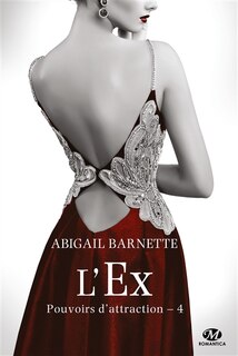 Couverture_Pouvoirs d'attraction T 4 :L'Ex