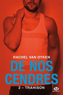 Front cover_De nos cendres T 2  Trahison