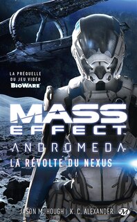 Couverture_Mass effect Andromeda : la révolte du Nexus