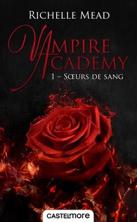 Front cover_Vampire Academy Tome 1 Sœurs De Sang