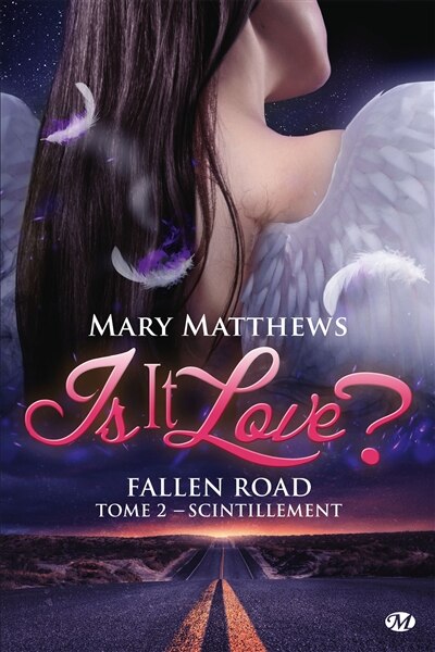 Couverture_Is it love ? Fallen road T02 :Scintillement