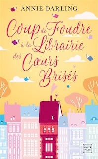 Couverture_Coup de foudre à la librairie des cœurs brisés