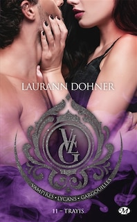 Front cover_Vampires Lycans Gargouilles T11 : Trayis