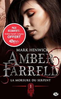 Couverture_Amber Farrell Tome 1 La Morsure Du Serpent