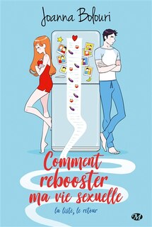 Front cover_Comment rebooster ma vie sexuelle : la liste, le retour