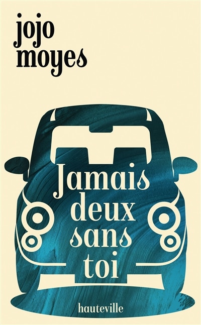 JAMAIS DEUX SANS TOI