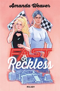 Front cover_Racing Hearts, T1 : Fast & Reckless VERSION FRANÇAISE