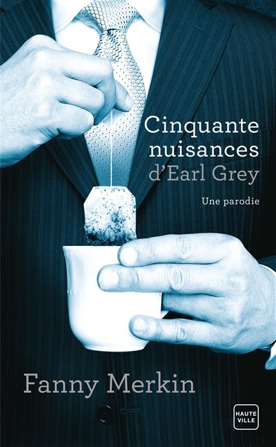 CINQUANTE NUISANCES D'EARL GREY : UNE PARODIE