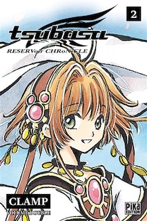 Tsubasa : reservoir chronicle : volume double Tome 2