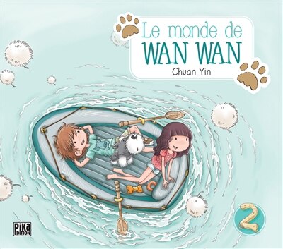 Le monde de Wan Wan Tome 2