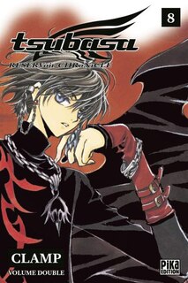 Tsubasa : reservoir chronicle : volume double Tome 8