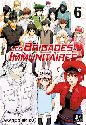 Les brigades immunitaires Tome 6