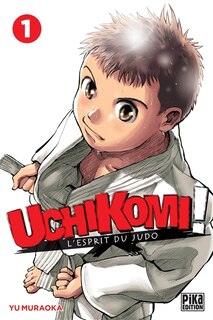 Front cover_Uchikomi! t01 -l'esprit du judo