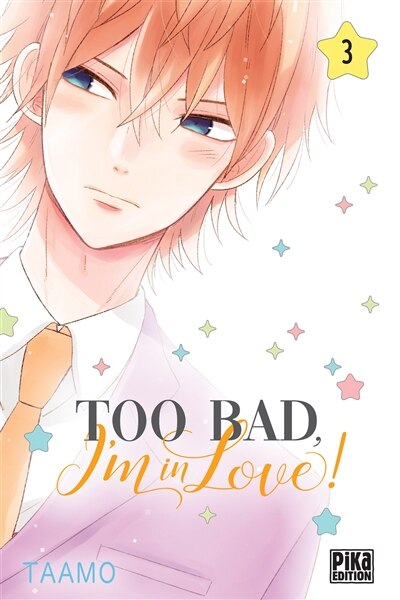 Couverture_Too bad, i'm in love! t03