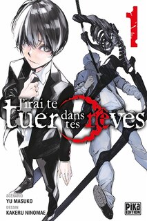 Front cover_J'irai te tuer dans tes rêves, Vol. 1