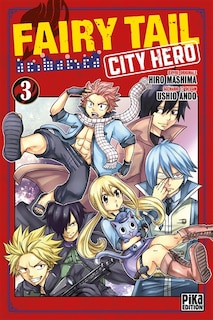 Front cover_Fairy Tail : city hero Tome 3
