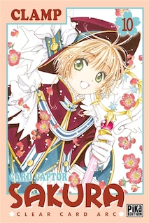 Front cover_Card Captor Sakura : Clear Card Arc Tome 10